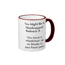 Handicapped Redneck Coffee Mugs