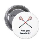 Handle It Lacrosse Pinback Button