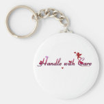 HANDLE WITH CARE KEYCHAINS