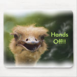 Hands Off Crazy Ostrich Mouse Pad