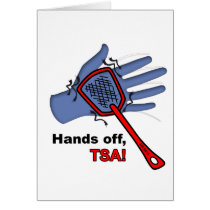 Hands off, TSA! Greeting Card