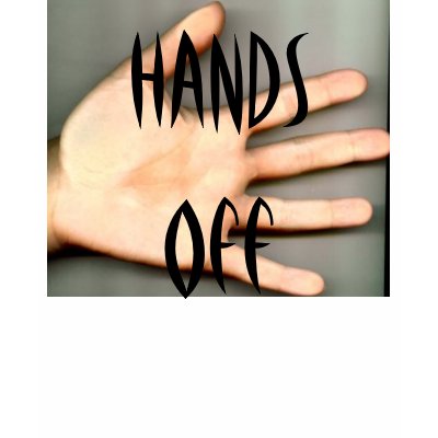 Hands Off T-shirt by antkritden