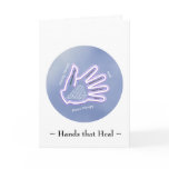 Hands that Heal  - Greeting Card