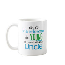 Handsome and Young Uncle Mugs