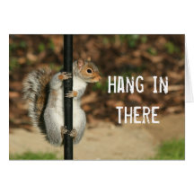 Hang In There Card