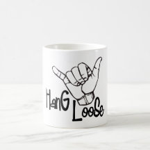 Hang Loose Coffee Mug