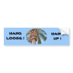 HANG LOOSE - HANG UP! - bumper sticker bumper stickers
