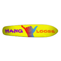 HANG, LOOSE SKATE BOARD
