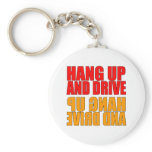 Hang Up and Drive Car Slogan keychains