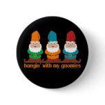 Hangin' With My Gnomies