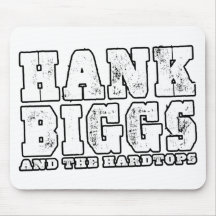 hank Biggs and The Hardtops Mouse Pad