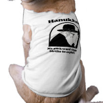 Hanukkah - No awkward virgin births Pet Tshirt