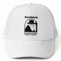 Hanukkah - No awkward virgin births Trucker Hat