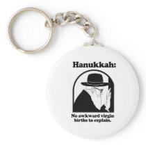 Hanukkah - No awkward virgin births Keychain