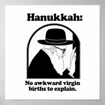 Hanukkah - No awkward virgin births Print