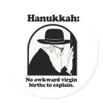 Hanukkah - No awkward virgin births Round Sticker