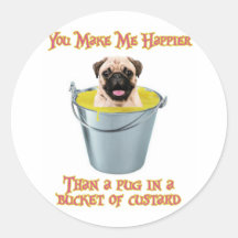 Happier Than a Pug in a Bucket of Custard Stickers