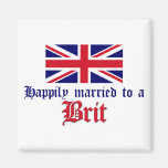 Happily Married To A Brit Magnet