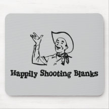 Happily Shooting Blanks Mouse Mat