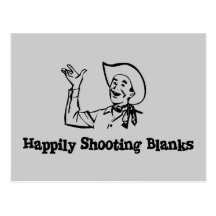 Happily Shooting Blanks Postcard