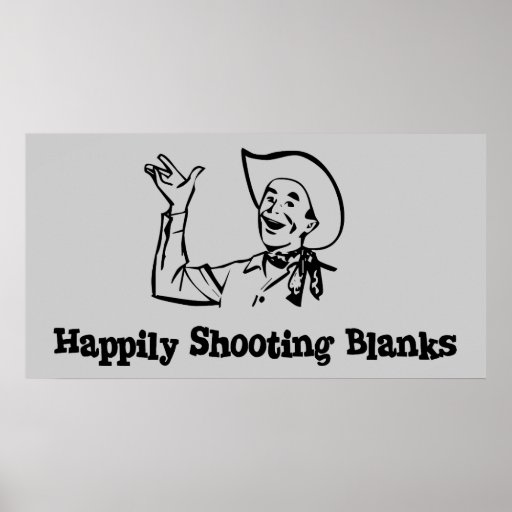 Happily Shooting Blanks Poster