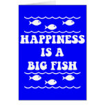 Happiness is a big fish card