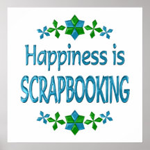 Happiness is Scrapbooking Posters