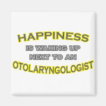 Happiness Is Waking Up .. Otolaryngologist Refrigerator Magnets