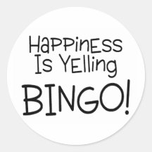 Happiness Is Yelling Bingo Round Stickers