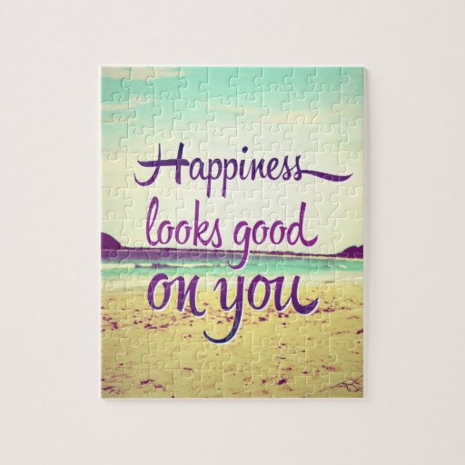 happiness-looks-good-on-you-puzzle-zazzle