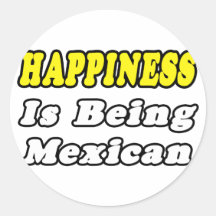 Happiness...Mexican Round Stickers