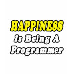 Happiness...Programmer t-shirts