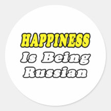 Happiness...Russian Round Sticker