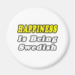 Happiness...Swedish Fridge Magnet