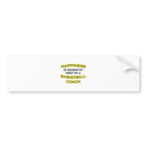 Happiness .. Waking Up .. Basketball Coach bumper stickers