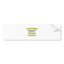 Happiness .. Waking Up .. Track Coach bumper stickers