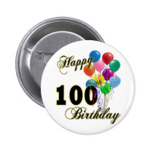 Happy 100th Birthday Gifts and Birthday Apparel Pin