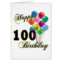 Happy 100th Birthday Gifts and Birthday Apparel Greeting Card