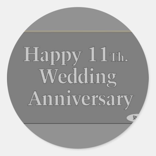Happy 11Th. Wedding Anniversary Steel Round Sticker