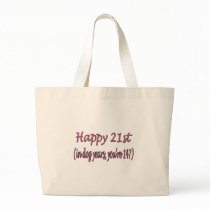 Happy 21st and Dog Years Tote Bag