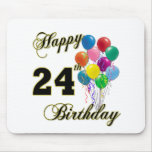 Happy 24th Birthday Gifts with Balloons Mouse Pad