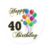 Happy 40th Birthday Gifts and Birthday Apparel Round Sticker