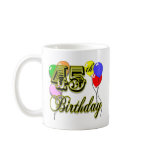 Happy 45th Birthday Merchandise Mugs