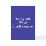 Happy 50th.Wow! A half-century. cards
