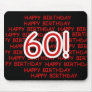 Happy 60th  Birthday Mouse Pads
