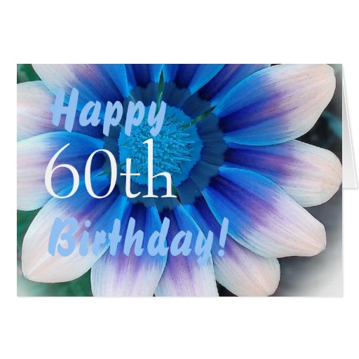HAPPY 60th BIRTHDAY with Magic Blue Flower Cards Zazzle