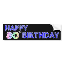 Happy 80th Birthday Gifts and Birthday Apparel Bumper Sticker