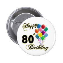 Happy 80th Birthday Gifts and Birthday Apparel Pins