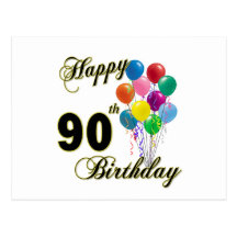 Happy 90th Birthday Gifts and Birthday Apparel Postcard