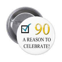Happy 90th Birthday Pinback Buttons